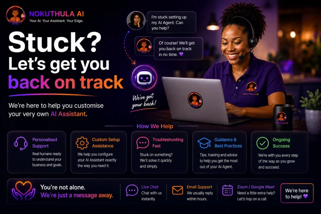 Stuck - Let's get you back on track with customising your very own AI Assistant